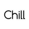 Chill - Sticker