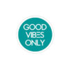 Good Vibes Only 03 - Sticker
