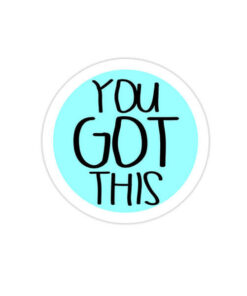 You Got This - Sticker