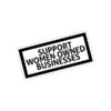 Support Women Owned Bussiness - Sticker