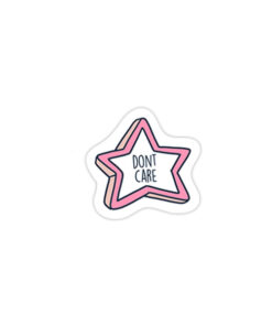 Don't Care - Sticker