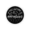 Full Time Adventurer - Sticker