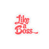 Like A Boss - Sticker