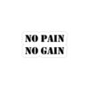 No Pain No Gain - Sticker