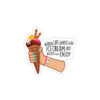When Life Gives Ice Cream - Sticker