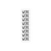 Work Work Work - Sticker