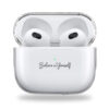 Always Believe In Yourself clear Airpods case