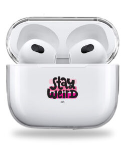 Stay weird clear Airpods case