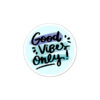 Light blue good vibes only - Sticker