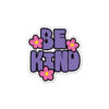 Purple be kind - Sticker