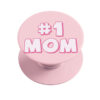 No 1 Mom PopSocket